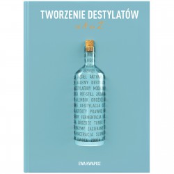 Książka Tworzenie destylatów od A do Ż