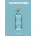 Książka Tworzenie destylatów od A do Ż